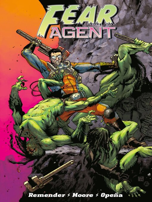 Title details for Fear Agent: Final Edition, Volume 1 by Rick Remender - Available